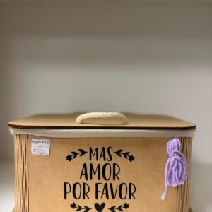 CAJA DECORATIVA “MAS AMOR POR FAVOR”