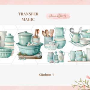 TRANSFER MAGIC – KITCHEN 1