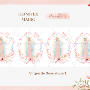 TRANSFER MAGIC – VIRGEN DE GUADALUPE 1